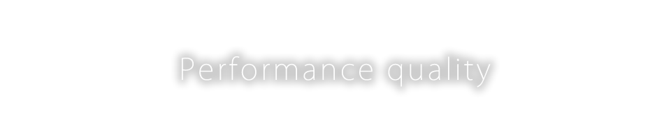 Performance quality